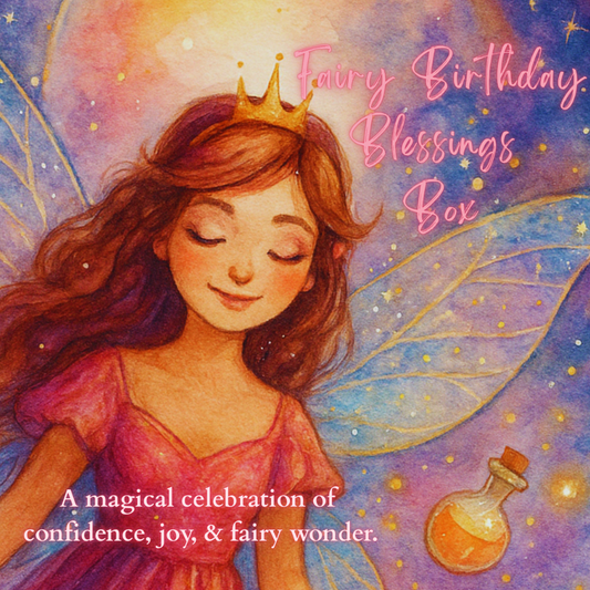 Whimsical birthday box with fairy-themed gifts to inspire joy, confidence, and birthday magic